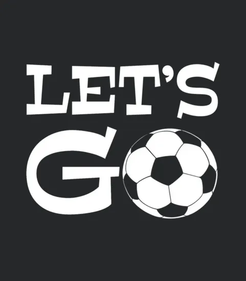 Let S Go Play Soccer Sports Saying Slang