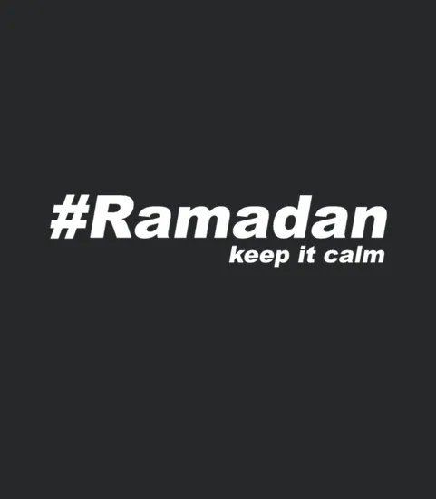 Ramadan Keep It Calm