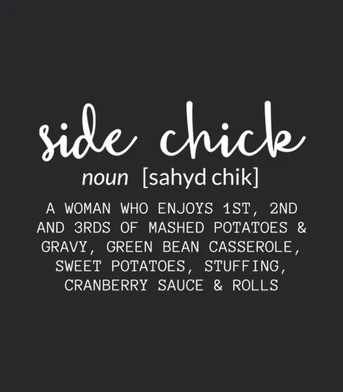 Side Chick Thanksgiving For Women