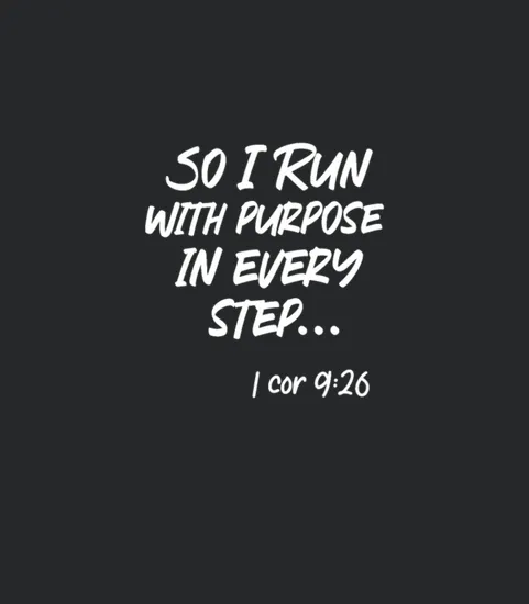 So I Run With Purpose In Every Step 1 Cor 926