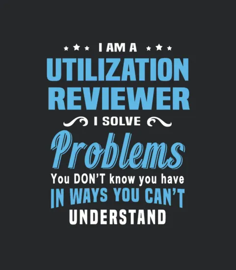 Utilization Reviewer