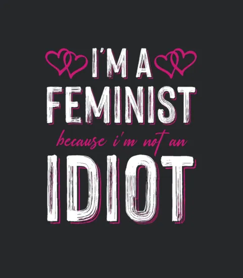 Saying Women Rights Feminist