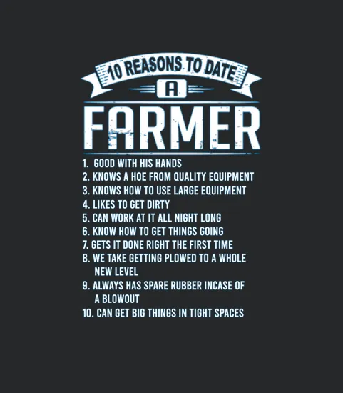 10 Reasons To Date A Farmer
