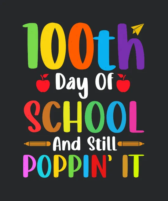 100 Days Of School And Still Poppin