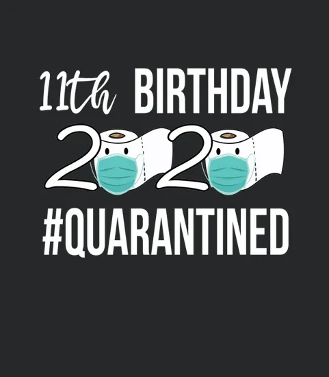 11th Birthday Quarantined 2020
