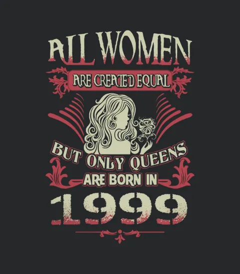 1999 Queens Are Born In 1999