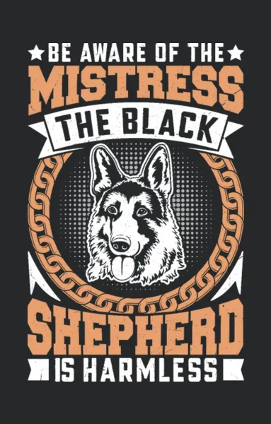 2 Be Aware Of Themistress Black The Shepherd