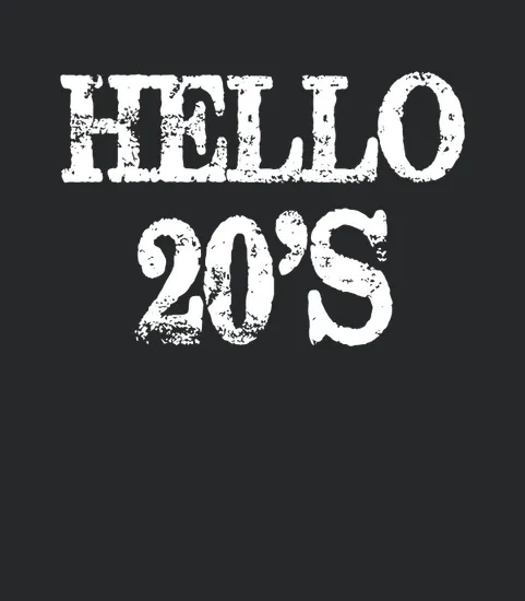 20 Years Old Hello 20s Funny Gift For Twenty Yrs Old