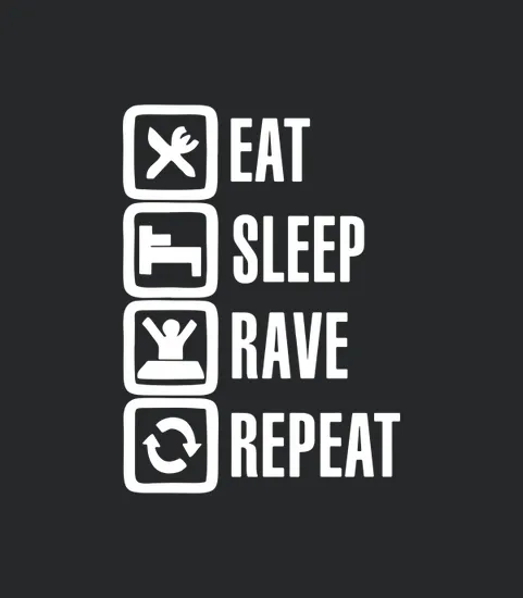 2018 Funny Eat Sleep Rave Repeat