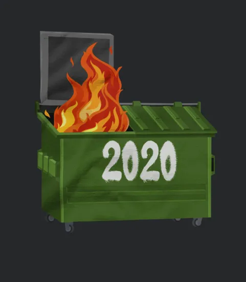 2020 Dumpster Fire