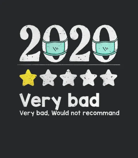 2020 Review1 Star Very Bad Year Would Not Recommend