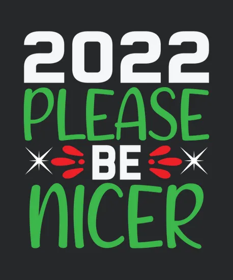 2022 Please Be Nicer