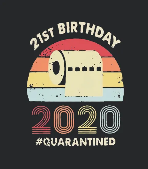 21st Birthday 2020 Quarantine Vintage