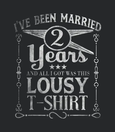 2nd Year Anniversary Two Year Wedding Married