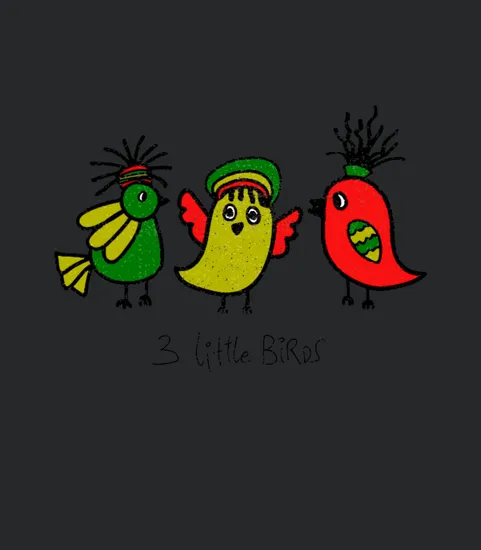 3 Little Birds