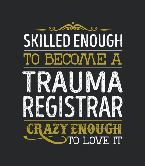 Become A Trauma Registrar Crazy Enough Job Title