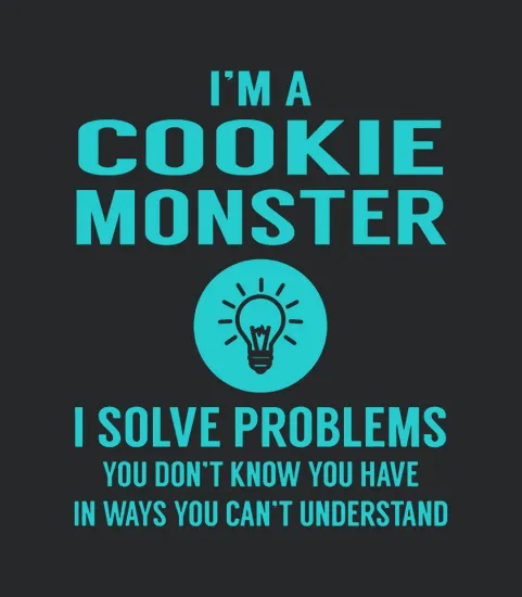 Cookie Monster I Solve Problem Job Title