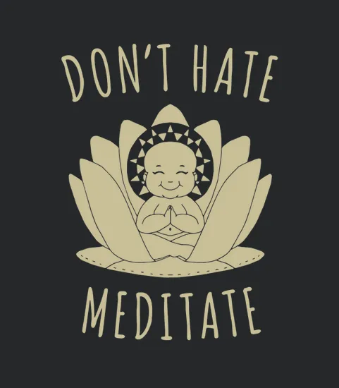 Do Not Hate Meditate T Gift For Fathers Day And Mothers Day