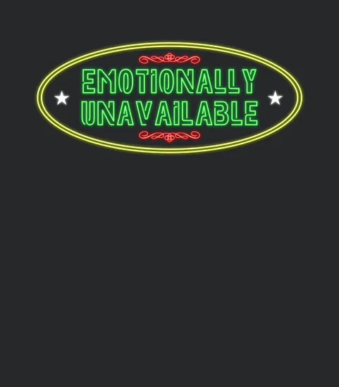Emotionally Unavailable
