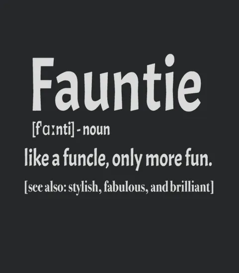 Fauntie Like A Funcle Only For Fun Aunts