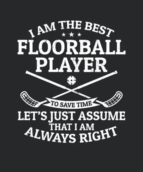Floorball Quotes I Am The Best Floorball Player