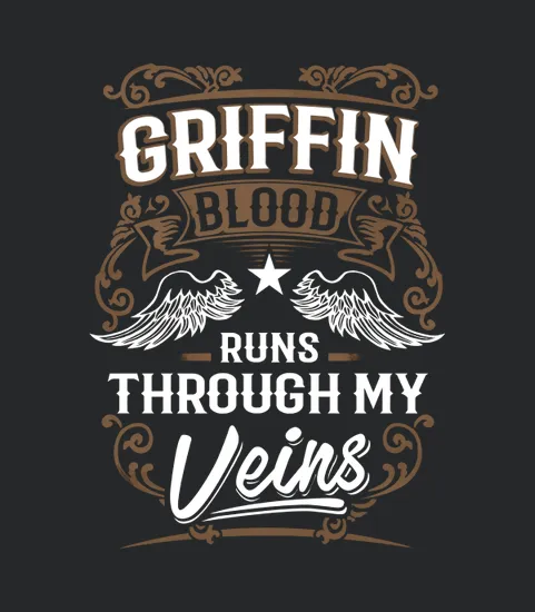 Griffin Blood Runs Through My Veins Legend Name Gifts