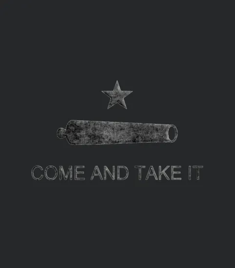 Grungy Texas Come And Take It Flag