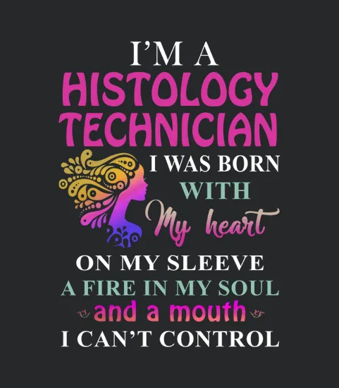 Histology Technician Cant Control