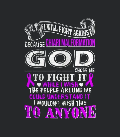 I Will Fight Against Chiari Malformation