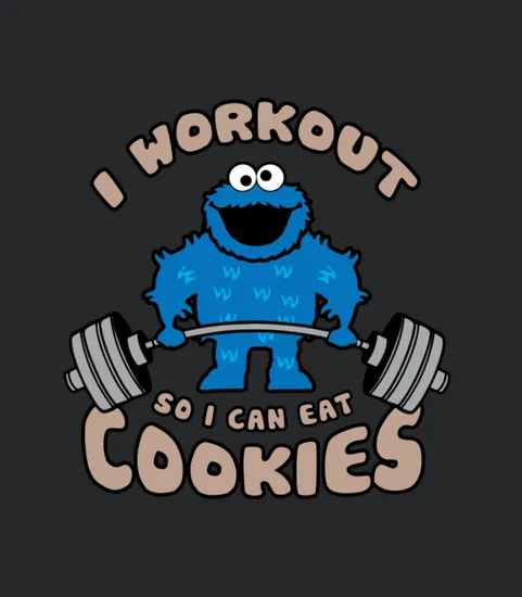 I Workout So I Can Eat Cookies Cookie Monster