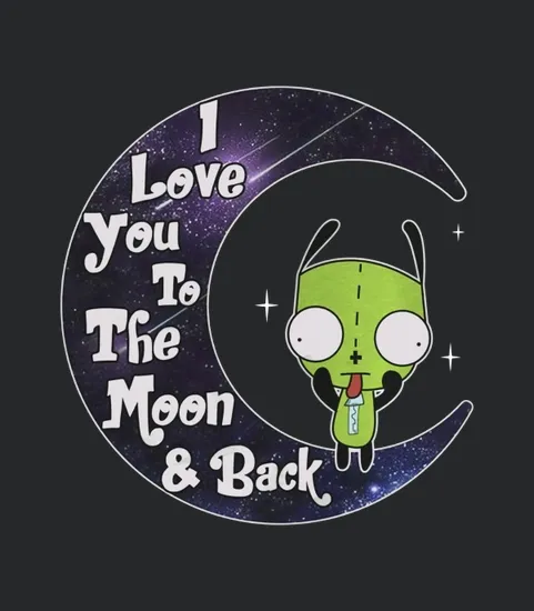 Invader Zim Love To The Moon And Back