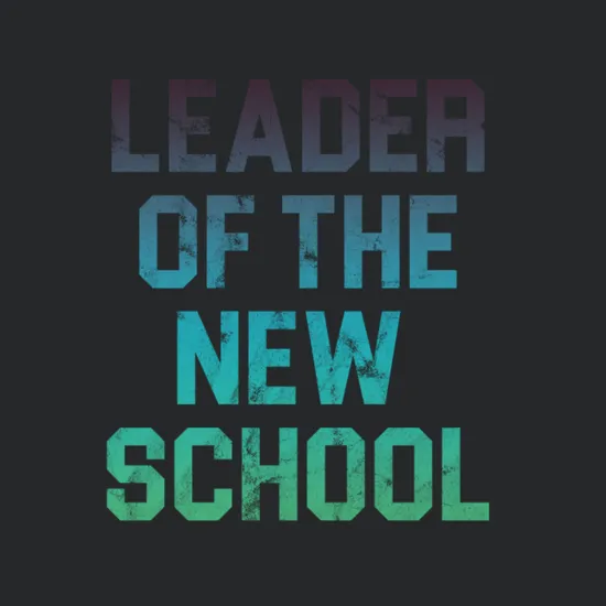 Leader Of The New School