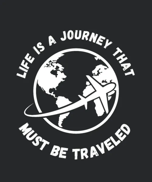 Life Is Journey That Must Be Traveled