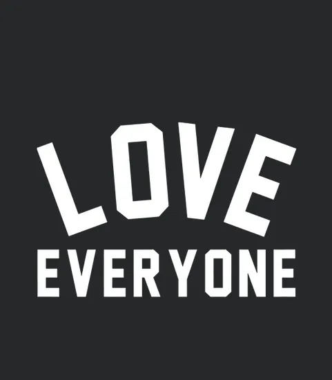 Love Everyone