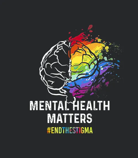 Mental Health Matters End The Stigma Love Awareness
