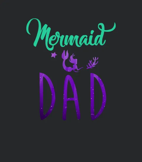Mermaid Dad Mermaid Birthday Party