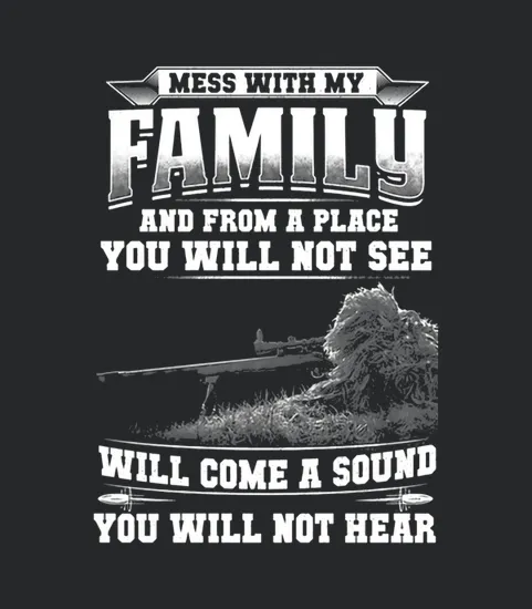 Mess With My Family Military Hot