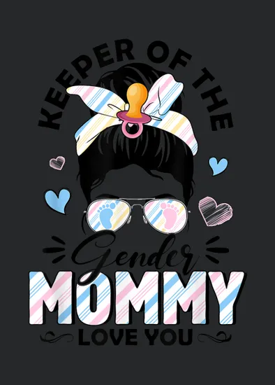 Messy Bun Keeper Of Gender Mommy Loves You Gender Reveal