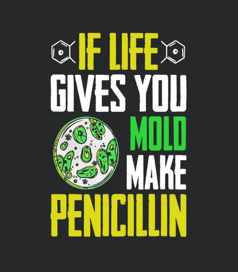Microbiology Funny Mold Andampampamp Penicillin Biologist Humor