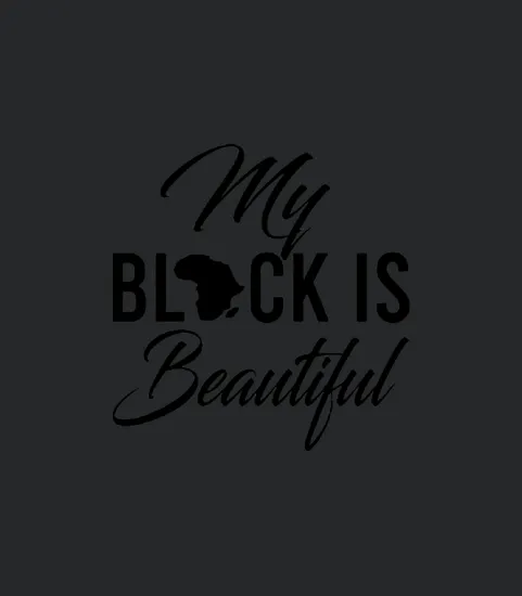 My Black Is Beautiful Graphic