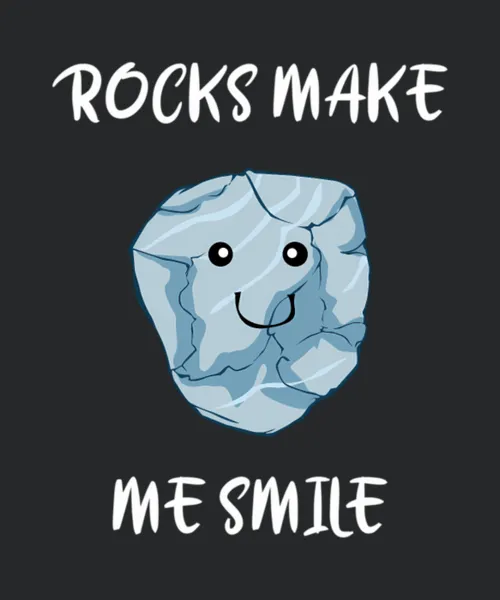 Rocks Make Me Smile Rockhounding