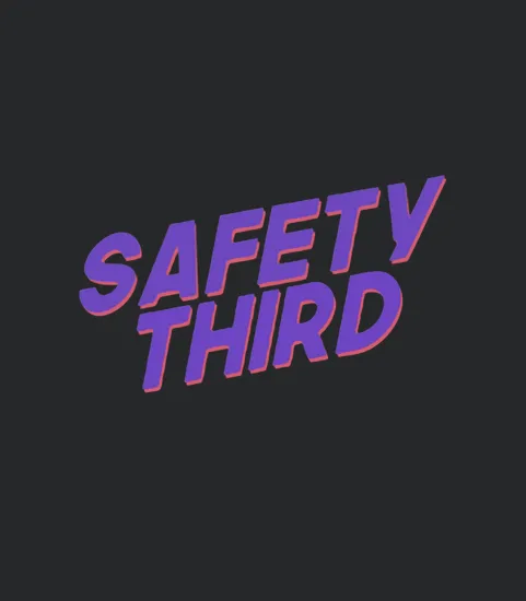 Safety Third Meme