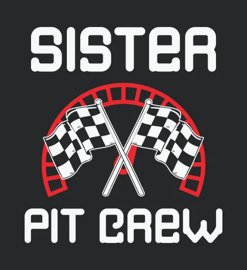 Sister Pit Crew