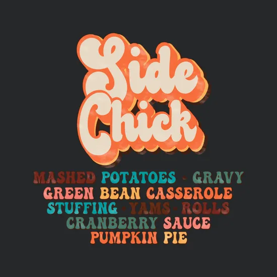 Thanksgiving Side Chick