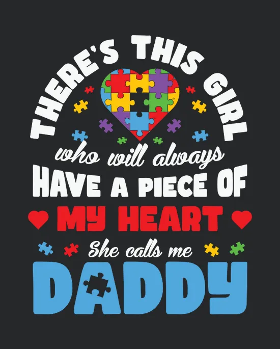 Theres This Girl Who Will Always Have A Piece Of My Heart She Calls Me Daddy