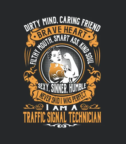 Traffic Signal Technician I Never Said I Was Perfect Job