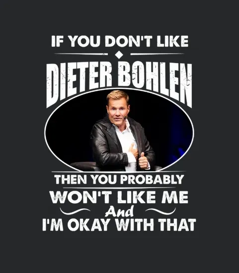 Dieter Bohlen Is My Life