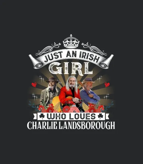 Just An Irish Who Loves Charlie Landsborough