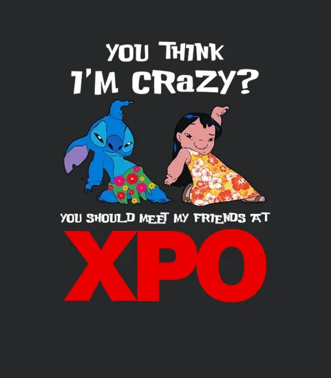 Xpo You Think Im Crazy