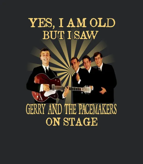 Yes I Am Old Gerry And The Pacemakers